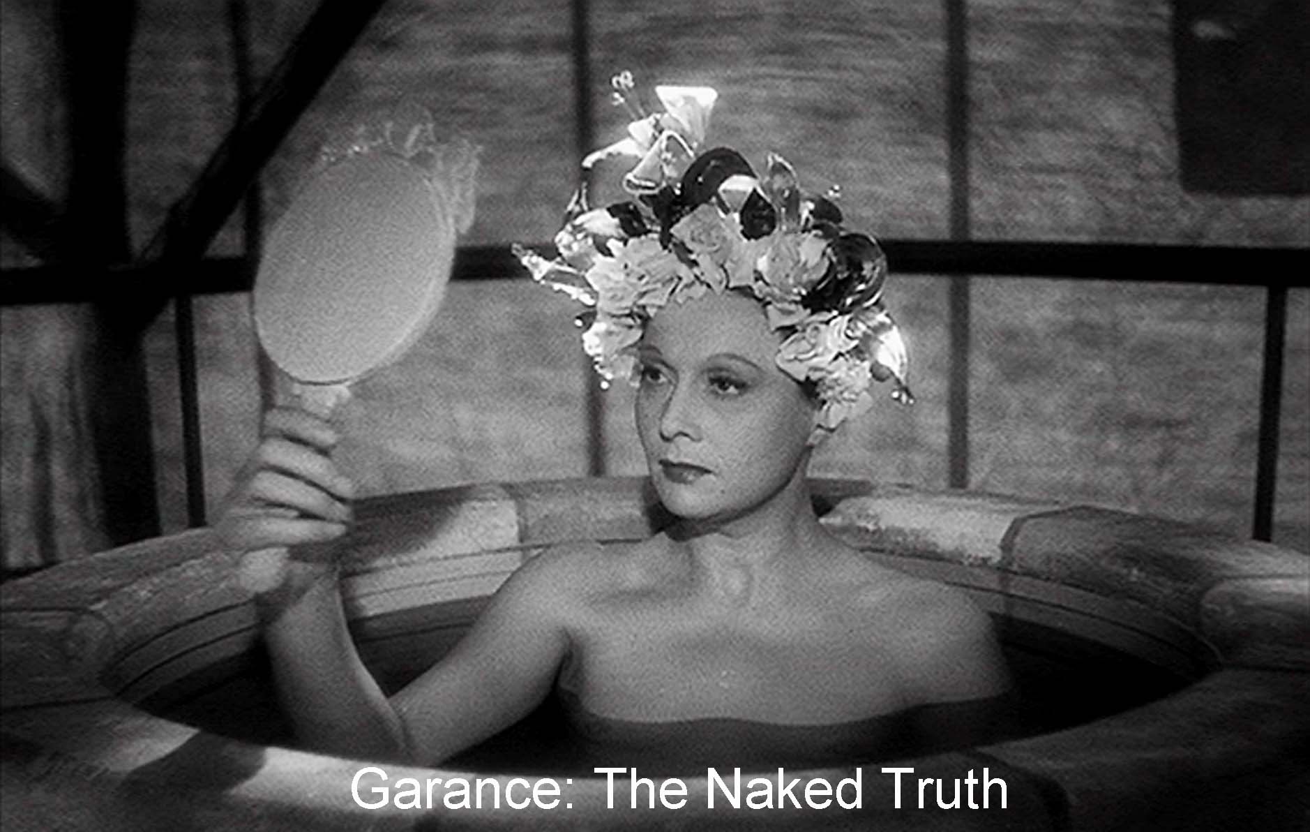 Garance: the Naked Truth