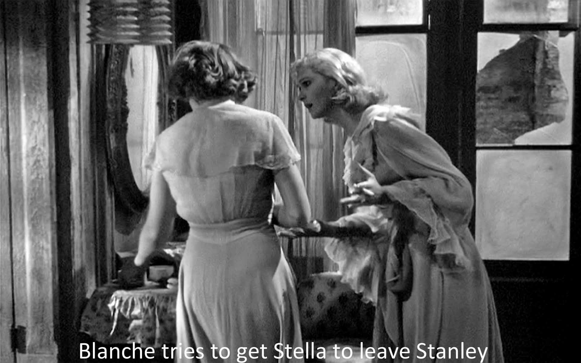 Blanche tells Stella to leave Stanley