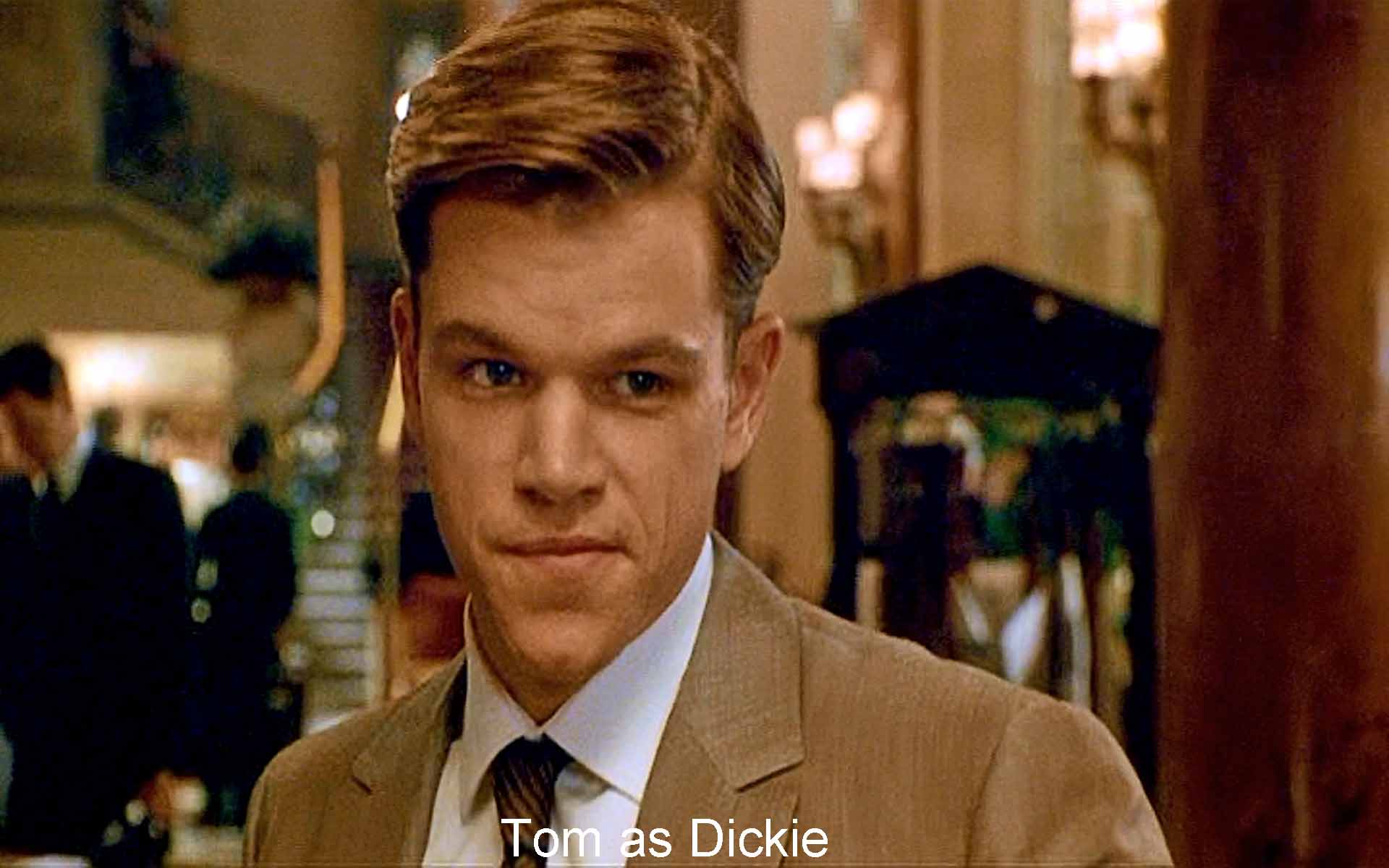 Tom as Dickie